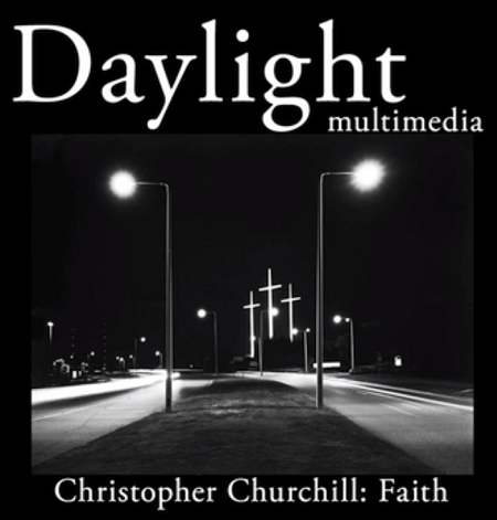 Christopher Churchill; Faith